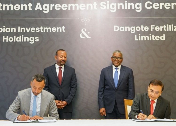 Ethiopia, Dangote Group Sign $2.5B Fertilizer Complex Deal